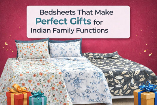 Bedsheets That Make Perfect Gifts for Indian Family Functions